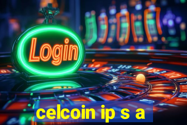 celcoin ip s a